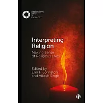 Interpreting Religion： Religious Meanings and the Meanings of Religion