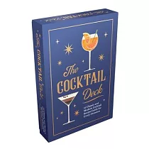 The Cocktail Deck： 52 Classic and Modern Cocktail Recipe Cards for Every Occasion