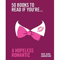 50 Books to Read If You’re a Hopeless Romantic
