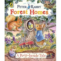 翻翻挖洞硬頁遊戲書：彼得兔森林之家Peter Rabbit： Forest Homes A Peep─Inside Tale