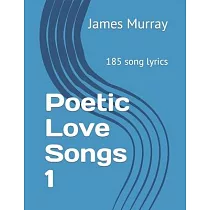 Poetic Love Songs 1： 185 song lyrics