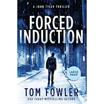 Forced Induction： A John Tyler Thriller