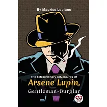 The Extraordinary Adventures Of Arsène Lupin， Gentleman─Burglar