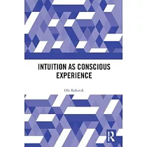 Intuition as Conscious Experience