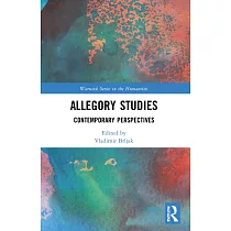 Allegory Studies： Contemporary Perspectives