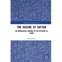 The Nature of Sufism： An Ontological Reading of the Mystical in Islam