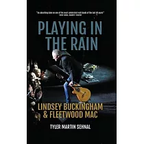 Playing in the Rain： Lindsey Buckingham & Fleetwood Mac