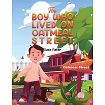 The Boy Who Lived on Oatmeal Street