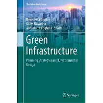 Green Infrastructure： Planning Strategies and Environmental Design