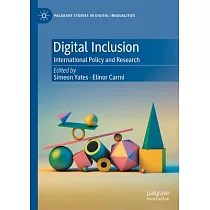 Digital Inclusion： International Policy and Research