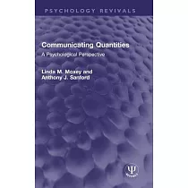 Communicating Quantities： A Psychological Perspective