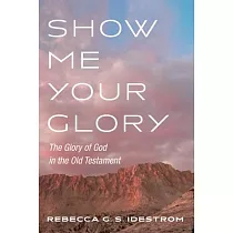 Show Me Your Glory