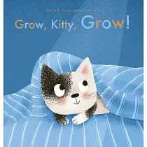Grow， Kitty， Grow!
