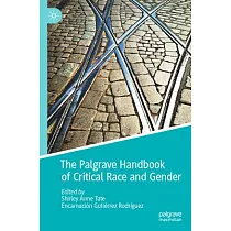 The Palgrave Handbook of Critical Race and Gender
