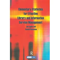 Elementary Statistics for Effective Library and Information Service Management