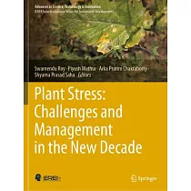 Plant Stress： Challenges and Management in the New Decade