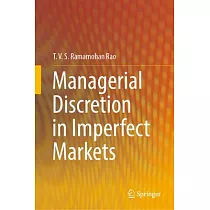 Managerial Discretion in Imperfect Markets