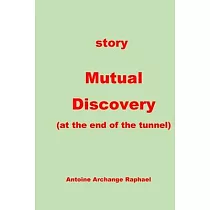 Mutual Discovery (at the end of the tunnel+