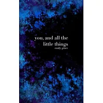 You， and All the Little Things： Special Collector’s Hardcover