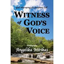 Witness of God’s Voice： God’s Nurturing of a Prophetic Call