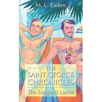The Saint George Chronicles： The Dragon’s Lance： A Dragon Shifter Romance Vol 2