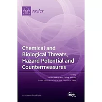 Chemical and Biological Threats， Hazard Potential and Countermeasures