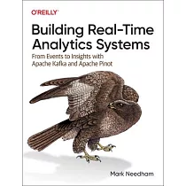 Building Real─Time Analytics Systems： From Events to Insights with Apache Kafka and Apache Pinot
