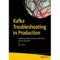 Kafka Troubleshooting in Production： Stabilizing Kafka Clusters in the Cloud and On─Premises