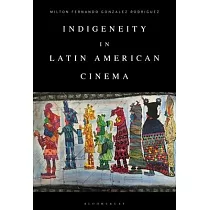 Indigeneity in Latin American Cinema