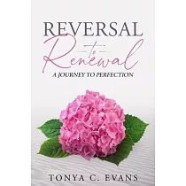 Reversal to Renewal： A Journey to Perfection