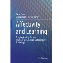 Affectivity and Learning： Bridging the Gap Between Neurosciences， Cultural and Cognitive Psychology