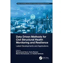 Data Driven Methods for Civil Structural Health Monitoring and Resilience： Latest Developments and Applications