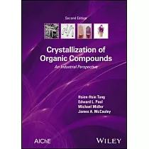 Crystallization of Organic Compounds： An Industrial Perspective