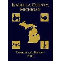 Isabella County， Michigan： Families & History 2003