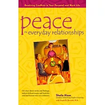 Peace in Everyday Relationships： Resolving Conflicts in Your Personal and Work Life