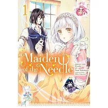 Maiden of the Needle， Vol. 1 (Manga)