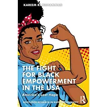 The Fight for Black Empowerment in the USA： America’s Last Hope