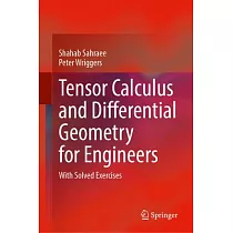 Tensor Calculus and Differential Geometry for Engineers： With Solved Exercises