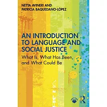 An Introduction to Language and Social Justice： What Is， What Has Been， and What Could Be