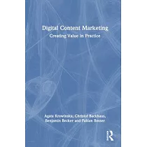 Digital Content Marketing： Creating Value in Practice