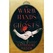 The Warm Hands of Ghosts