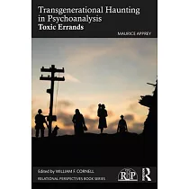 Transgenerational Haunting in Psychoanalysis： Toxic Errands