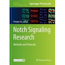 Notch Signaling Research： Methods and Protocols