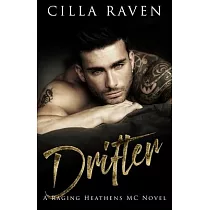 Drifter (Raging Heathens MC， Book 1)