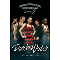 The Hollywood High Chronicles ─ Book 2： Dark Water