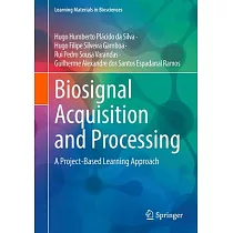Biosignal Acquisition and Processing： A Project─Based Learning Approach