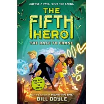 The Fifth Hero #1： The Race to Erase