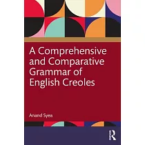 A Comprehensive and Comparative Grammar of English Creoles