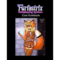 Furfastrix Roleplaying System： Core Rulebook