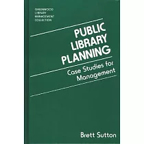 Public Library Planning： Case Studies for Management